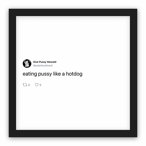 Give Pussy Mewald frame preview Give Pussy Mewald frame preview